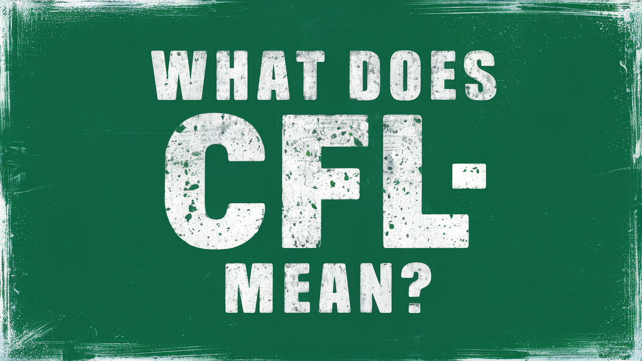 ¿Qué significa CFL?